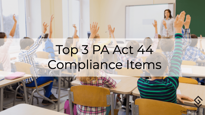 Top 3 PA Act 44 Compliance Items