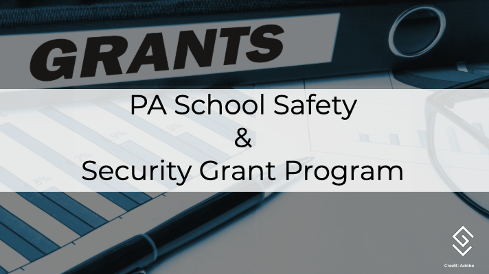 PA School Safety and Security Grant Program