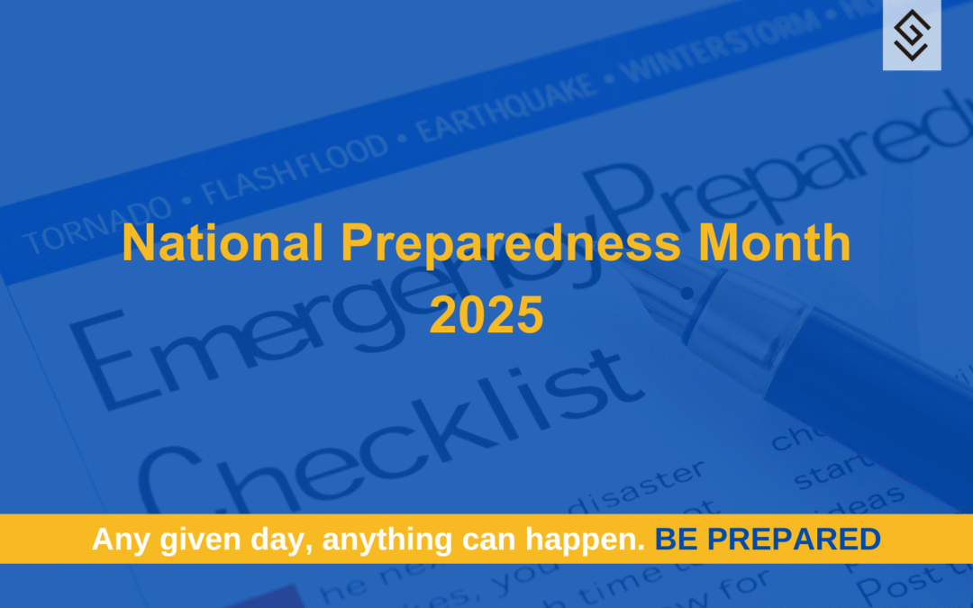 Emergency Preparedness Month 2025: How to Build Your Plan, Kit, and Stay Informed