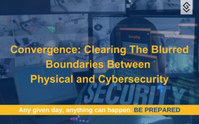 Convergence: Clearing The Blurred Boundaries Between Physical and Cybersecurity